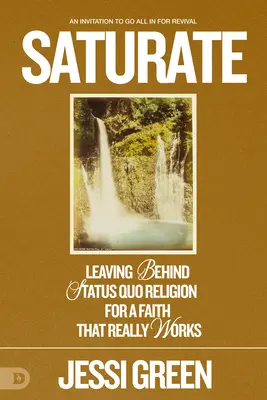 Saturate: Sürgős prófétai látomás a nemzetekre zúduló hét hatalmas hullámról - Saturate: An Urgent Prophetic Vision of Seven Massive Waves Crashing Upon the Nations