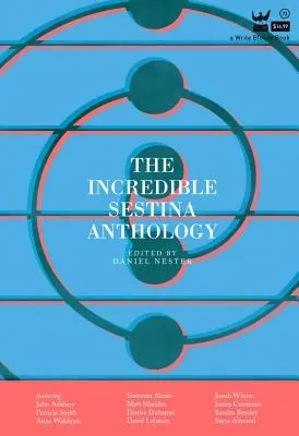 A hihetetlen Sestina antológia - The Incredible Sestina Anthology