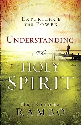 A Szentlélek megértése: Az erő megtapasztalása - Understanding the Holy Spirit: Experience the Power