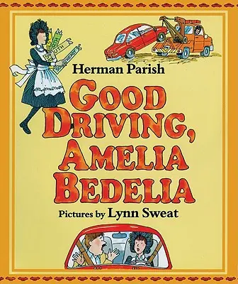 Jó vezetést, Amelia Bedelia - Good Driving, Amelia Bedelia