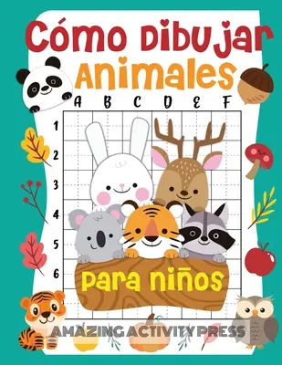 Cmo dibujar animales para nios: el divertido y emocionante libro de dibujo paso a paso para que los nios aprendan a dibujar sus animales favoritos