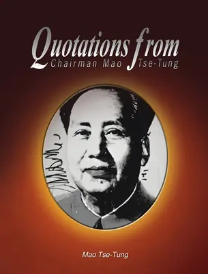 Idézetek Mao Ce-Tung elnöktől - Quotations from Chairman Mao Tse-Tung