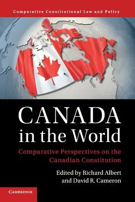 Kanada a világban: A kanadai alkotmány összehasonlító perspektívái - Canada in the World: Comparative Perspectives on the Canadian Constitution