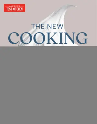 Az új szakácsiskola szakácskönyve: Haladó alapismeretek - The New Cooking School Cookbook: Advanced Fundamentals