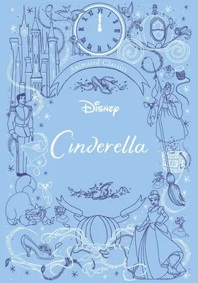 Disney animációs klasszikusok: Hamupipőke - Disney Animated Classics: Cinderella