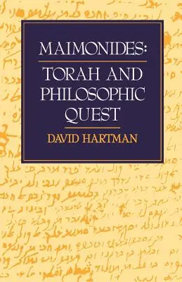 Maimonidész: Tóra és filozófiai útkeresés - Maimonides: Torah and Philosophic Quest