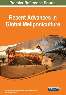 A globális dinnyetermesztés legújabb eredményei - Recent Advances in Global Meliponiculture