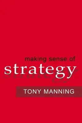 A stratégia értelmezése - Making Sense of Strategy