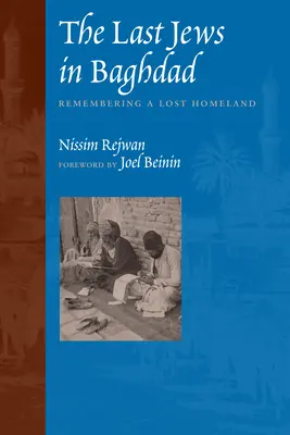 Az utolsó zsidók Bagdadban: Emlékezés egy elveszett hazára - The Last Jews in Baghdad: Remembering a Lost Homeland