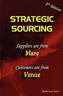 Stratégiai beszerzés - A beszállítók a Marsról, a vevők a Vénuszról jöttek - Strategic Sourcing - Suppliers are from Mars, Customers are from Venus