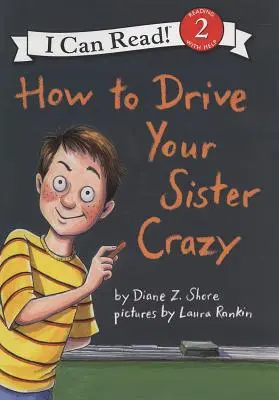 Hogyan őrjítsd meg a húgodat - How to Drive Your Sister Crazy