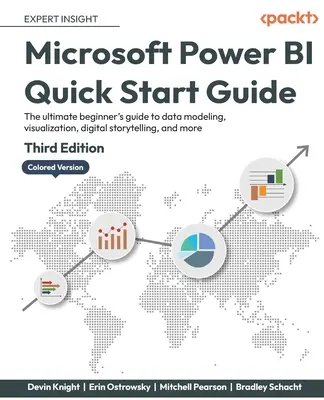 Microsoft Power BI gyorsindítási útmutató - Harmadik kiadás: Az adatmodellezés, a vizualizáció, a digitális történetmesélés és még sok minden más tökéletes kezdő útmutatója - Microsoft Power BI Quick Start Guide - Third Edition: The ultimate beginner's guide to data modeling, visualization, digital storytelling, and more