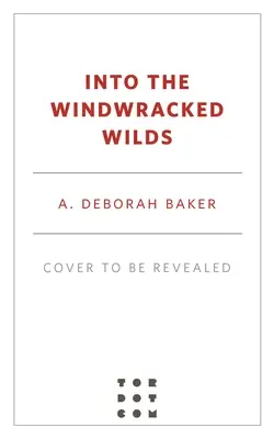 Into the Windwracked Wilds