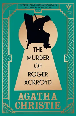 Roger Ackroyd meggyilkolása, Deluxe kiadás: A világ legnagyobb krimiírójának legjobb és legbefolyásosabb krimijének pompás ajándékkiadása - The Murder of Roger Ackroyd, Deluxe Edition: A Gorgeous Gift Edition of the World's Greatest Crime Writer's Best and Most Influential Mystery