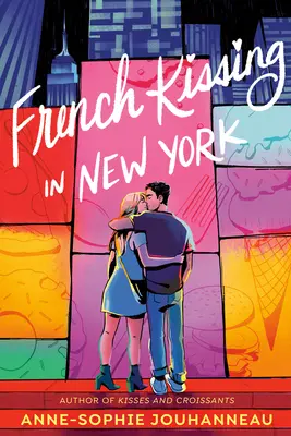 Francia csókok New Yorkban - French Kissing in New York