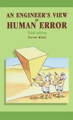 Az emberi hiba mérnöki szemszögéből - An Engineer's View of Human Error