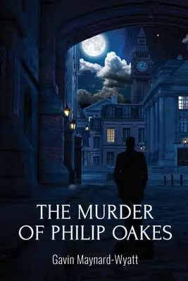 Philip Oakes meggyilkolása - The Murder of Philip Oakes