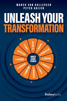 Engedd szabadjára az átalakulásodat: A lendkerék erejének felhasználása a vállalkozásod átalakítására - Unleash Your Transformation: Using the Power of the Flywheel to Transform Your Business