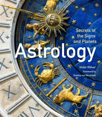 Asztrológia: A csillagjegyek és bolygók titkai - Astrology: Secrets of the Signs and Planets