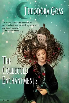 The Collected Enchantments (Összegyűjtött varázslatok) - The Collected Enchantments