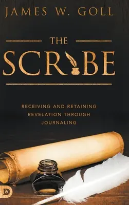 Az írástudó: A kinyilatkoztatás befogadása és megőrzése a naplóírás segítségével - The Scribe: Receiving and Retaining Revelation through Journaling