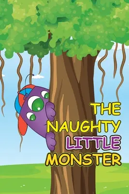 A huncut kis szörnyeteg - The Naughty Little Monster