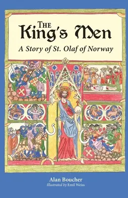 A király emberei: A norvégiai Szent Olaf története - The King's Men: A Story of St. Olaf of Norway