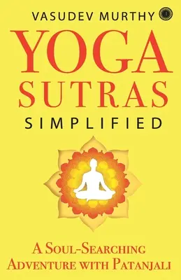 Jóga szútrák leegyszerűsítve - Yoga Sutras Simplified