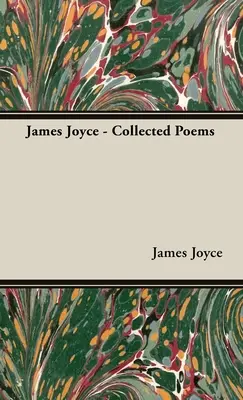 James Joyce - Összegyűjtött versek - James Joyce - Collected Poems