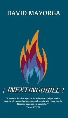 Inextinguible!