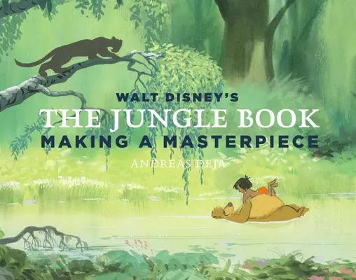 Walt Disney A dzsungel könyve: Egy remekmű elkészítése [Walt Disney Családi Múzeum] - Walt Disney's the Jungle Book: Making a Masterpiece [Walt Disney Family Museum]