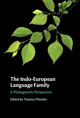 Indoevropská jazyková rodina: Fylogenetická perspektiva - The Indo-European Language Family: A Phylogenetic Perspective