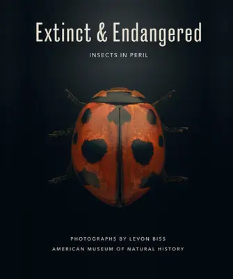 Kihaltak és veszélyeztetettek: Rovarok veszélyben - Extinct & Endangered: Insects in Peril