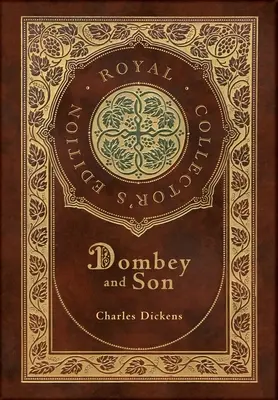 Dombey és fia (Royal Collector's Edition) (Kemény kötésű, laminált tokkal és védőborítóval) - Dombey and Son (Royal Collector's Edition) (Case Laminate Hardcover with Jacket)