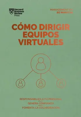 Cmo Dirigir Equipos Virtuales (Virtuális csapatok vezetése Spanish Edition) - Cmo Dirigir Equipos Virtuales (Leading Virtual Teams Spanish Edition)