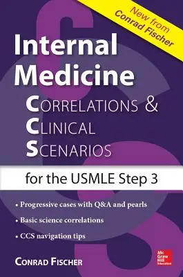 Belgyógyászati összefüggések és klinikai forgatókönyvek (Ccs) USMLE 3. lépés - Internal Medicine Correlations and Clinical Scenarios (Ccs) USMLE Step 3