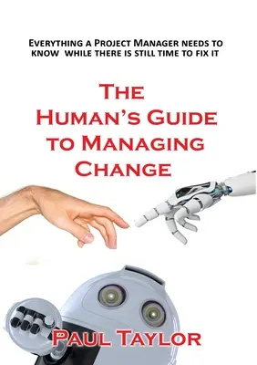 Az ember útmutatója a változások kezeléséhez - The Human's Guide to Managing Change