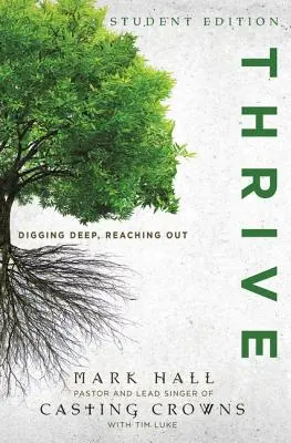 Thrive: Mélyre ásni, kinyúlni - Thrive: Digging Deep, Reaching Out