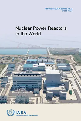 Atomerőművek a világon: Referenciaadatsorozat 2. sz. - Nuclear Power Reactors in the World: Reference Data Series No. 2