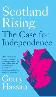 Scotland Rising: A függetlenség ügye - Scotland Rising: The Case for Independence