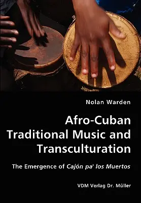 Afro-kubai tradicionális zene és transzkulturalizáció - Afro-Cuban Traditional Music and Transculturation