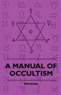 Az okkultizmus kézikönyve - A Manual of Occultism