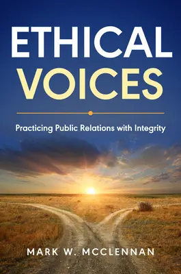 Etikai hangok: Public Relations integritással - Ethical Voices: Practicing Public Relations With Integrity