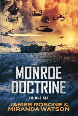 Monroe-doktrína: Kötet: VI. - Monroe Doctrine: Volume VI