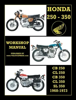 Honda Cb250, Cl250, Cb350, Cl350 & SL 350 1968-1973 Műhely Kézikönyv - Honda Cb250, Cl250, Cb350, Cl350 & SL 350 1968 to 1973 Workshop Manual