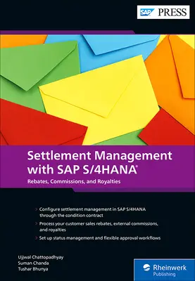 Elszámoláskezelés SAP S/4hana segítségével: Ügyfél-visszatérítések, külső jutalékok és jogdíjak - Settlement Management with SAP S/4hana: Customer Rebates, External Commissions, and Royalties