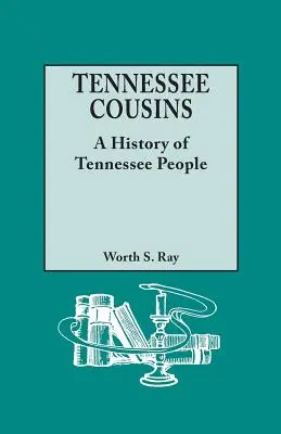 Tennessee Cousins: A Tennessee People története - Tennessee Cousins: A History of Tennessee People