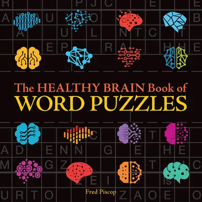 Az Egészséges Agy Szórejtvények Könyve - The Healthy Brain Book of Word Puzzles