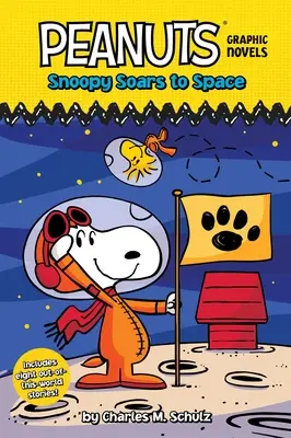 Snoopy az űrbe repül: Peanuts Graphic Novels - Snoopy Soars to Space: Peanuts Graphic Novels