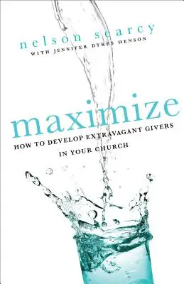 Maximize: Hogyan fejlesszünk extravagáns adakozókat a gyülekezetünkben? - Maximize: How to Develop Extravagant Givers in Your Church